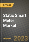 Static Smart Meter Market Outlook Report - Industry Size, Trends, Insights, Market Share, Competition, Opportunities, and Growth Forecasts by Segments, 2022 to 2030- Product Image