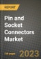 Pin and Socket Connectors Market Outlook Report - Industry Size, Trends, Insights, Market Share, Competition, Opportunities, and Growth Forecasts by Segments, 2022 to 2030 - Product Image
