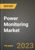 Power Monitoring Market Outlook Report - Industry Size, Trends, Insights, Market Share, Competition, Opportunities, and Growth Forecasts by Segments, 2022 to 2030- Product Image