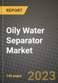 Oily Water Separator (OWS) Market Outlook Report - Industry Size, Trends, Insights, Market Share, Competition, Opportunities, and Growth Forecasts by Segments, 2022 to 2030- Product Image