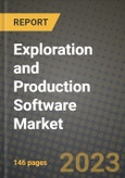 Exploration and Production (E&P) Software Market Outlook Report - Industry Size, Trends, Insights, Market Share, Competition, Opportunities, and Growth Forecasts by Segments, 2022 to 2030- Product Image