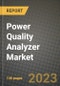 Power Quality Analyzer Market Outlook Report - Industry Size, Trends, Insights, Market Share, Competition, Opportunities, and Growth Forecasts by Segments, 2022 to 2030 - Product Thumbnail Image