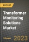 Transformer Monitoring Solutions Market Outlook Report - Industry Size, Trends, Insights, Market Share, Competition, Opportunities, and Growth Forecasts by Segments, 2022 to 2030 - Product Image