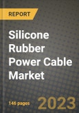 Silicone Rubber Power Cable Market Outlook Report - Industry Size, Trends, Insights, Market Share, Competition, Opportunities, and Growth Forecasts by Segments, 2022 to 2030- Product Image
