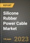 Silicone Rubber Power Cable Market Outlook Report - Industry Size, Trends, Insights, Market Share, Competition, Opportunities, and Growth Forecasts by Segments, 2022 to 2030 - Product Thumbnail Image