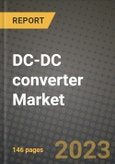 DC-DC converter Market Outlook Report - Industry Size, Trends, Insights, Market Share, Competition, Opportunities, and Growth Forecasts by Segments, 2022 to 2030- Product Image