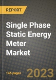 Single Phase Static Energy Meter Market Outlook Report - Industry Size, Trends, Insights, Market Share, Competition, Opportunities, and Growth Forecasts by Segments, 2022 to 2030- Product Image