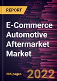 E-Commerce Automotive Aftermarket Market Forecast to 2028 - COVID-19 Impact and Global Analysis by Product Type, and Consumer Type- Product Image