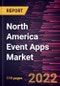 North America Event Apps Market Forecast to 2028 - COVID-19 Impact and Regional Analysis - by Type, Operating System, and End-user - Product Thumbnail Image