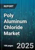 Poly Aluminum Chloride Market by Application, Form, Purity, Sales Channel - Global Forecast to 2030- Product Image
