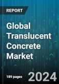 Global Translucent Concrete Market by Raw Material (Concrete, Optical Elements), Application (Facades & Wall Cladding, Flooring), End-use - Forecast 2024-2030- Product Image
