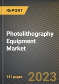 Photolithography Equipment Market Research Report by Type (ArF, ArFi, and DUV), Wavelength, Wavelength, End User, State - United States Forecast to 2027 - Cumulative Impact of COVID-19- Product Image
