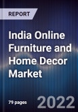 India Online Furniture and Home Decor Market Outlook to 2027- Product Image