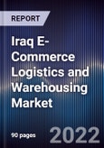 Iraq E-Commerce Logistics and Warehousing Market Outlook to 2026F- Product Image