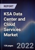 KSA Data Center and Cloud Services Market Outlook to 2026F- Product Image