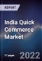 India Quick Commerce Market Outlook to FY'27F - Product Thumbnail Image
