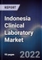 Indonesia Clinical Laboratory Market Outlook to 2026F (Second Edition) - Product Thumbnail Image