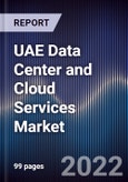 UAE Data Center and Cloud Services Market Outlook to 2026F- Product Image