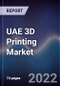 UAE 3D Printing Market Outlook to 2026F - Product Image