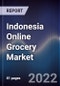 Indonesia Online Grocery Market Outlook to 2026 - Driven by Changing Shopping Habits of Consumers and Regional Expansion of Local & International Players in the Archipalego - Product Image