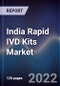 India Rapid IVD Kits Market Outlook to FY'2027F - Product Thumbnail Image