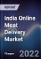 India Online Meat Delivery Market outlook to FY2027F - Product Thumbnail Image