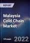 Malaysia Cold Chain Market Outlook to 2026 - Product Thumbnail Image
