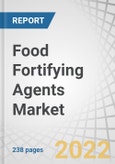 Food Fortifying Agents Market by Type (Minerals, Vitamins, Carbohydrates, Prebiotics, Probiotics), Application (Cereal & Cereal-based Products, Bulk Food Items), Process (Drum Drying, Dusting) and Region - Global Forecast to 2027- Product Image