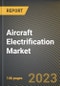 Aircraft Electrification Market Research Report by Component, Technology, Platform, System, Application, State - United States Forecast to 2027 - Cumulative Impact of COVID-19 - Product Image