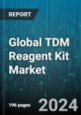 Global TDM Reagent Kit Market by Drug Type (Amikacin, Carbamazepine, Gentamicin), ELISA Type (Antibody Screening - Qualitative, Antibody Screening - Quantitative, Free Drug), Indication, Mechanism, Sample Type, End-Users - Forecast 2024-2030- Product Image