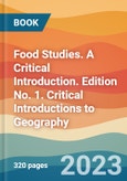 Food Studies. A Critical Introduction. Edition No. 1. Critical Introductions to Geography- Product Image
