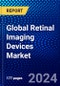 Global Retinal Imaging Devices Market (2023-2028) Competitive Analysis, Impact of Covid-19, Ansoff Analysis - Product Image