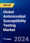 Global Antimicrobial Susceptibility Testing Market (2022-2027) by Product, Type, Applications, Methods, End Users, Geography, Competitive Analysis and the Impact of Covid-19 with Ansoff Analysis - Product Image