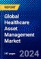 Global Healthcare Asset Management Market (2022-2027) by Product, Application, Geography, Competitive Analysis and the Impact of Covid-19 with Ansoff Analysis - Product Image