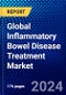Global Inflammatory Bowel Disease Treatment Market (2022-2027) by Type, Drug Class, Distribution Channel, Geography, Competitive Analysis and the Impact of Covid-19 with Ansoff Analysis - Product Image