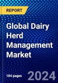 Global Dairy Herd Management Market (2023-2028) Competitive Analysis, Impact of Covid-19, Ansoff Analysis- Product Image