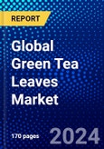 Global Green Tea Leaves Market (2022-2027) by Type, Distribution Channel, Geography, Competitive Analysis and the Impact of Covid-19 with Ansoff Analysis- Product Image