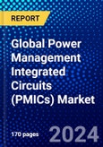 Global Power Management Integrated Circuits (PMICs) Market (2023-2028) Competitive Analysis, Impact of Covid-19, Ansoff Analysis- Product Image