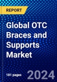 Global OTC Braces and Supports Market (2022-2027) by Product, Type, Application, Distribution Channel, Geography, Competitive Analysis and the Impact of Covid-19 with Ansoff Analysis- Product Image