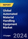 Global Automated Material Handling Equipment Market (2022-2027) by Product, Application, End User, Geography, Competitive Analysis and the Impact of Covid-19 with Ansoff Analysis- Product Image