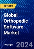 Global Orthopedic Software Market (2023-2028) Competitive Analysis, Impact of Covid-19, Ansoff Analysis- Product Image