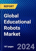 Global Educational Robots Market (2023-2028) Competitive Analysis, Impact of Covid-19, Ansoff Analysis- Product Image