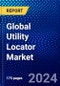 Global Utility Locator Market (2023-2028) Competitive Analysis, Impact of Covid-19, Ansoff Analysis - Product Image