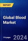 Global Blood Market (2022-2027) by Product, End User, Geography, Competitive Analysis and the Impact of Covid-19 with Ansoff Analysis- Product Image