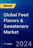 Global Feed Flavors & Sweeteners Market (2023-2028) Competitive Analysis, Impact of Covid-19, Ansoff Analysis- Product Image