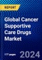 Global Cancer Supportive Care Drugs Market (2022-2027) by Drug Class, Applications, Distribution Channel, Geography, Competitive Analysis and the Impact of Covid-19 with Ansoff Analysis - Product Image