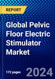 Global Pelvic Floor Electric Stimulator Market (2022-2027) by Product Type, Application, Geography, Competitive Analysis and the Impact of Covid-19 with Ansoff Analysis- Product Image