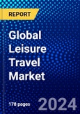 Global Leisure Travel Market (2022-2027) by Traveller, Channels, Age Group, Geography, Competitive Analysis and the Impact of Covid-19 with Ansoff Analysis- Product Image