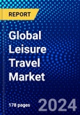 Global Leisure Travel Market (2023-2028) Competitive Analysis, Impact of Covid-19, Ansoff Analysis- Product Image