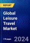 Global Leisure Travel Market (2022-2027) by Traveller, Channels, Age Group, Geography, Competitive Analysis and the Impact of Covid-19 with Ansoff Analysis - Product Image